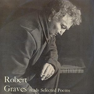 Robert Graves Reads Selected Poems