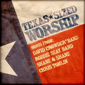 Texas Sized Worship