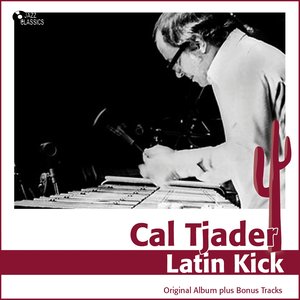 Latin Kick (Original Album Plus Bonus Tracks)