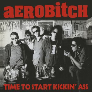 Time to Start Kickin' Ass