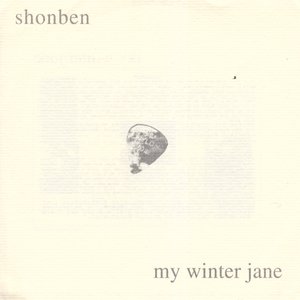 Shonben / My Winter Jane split