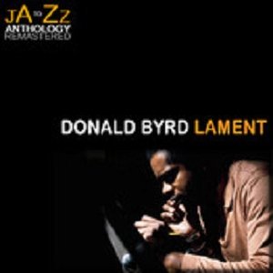 Lament: The Best of Donald Byrd
