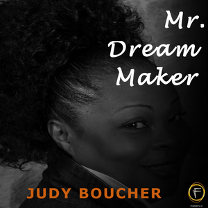 Judy Boucher - Mr. Dream Maker Lyrics - Zortam Music