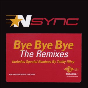 Bye Bye Bye (The Remixes)