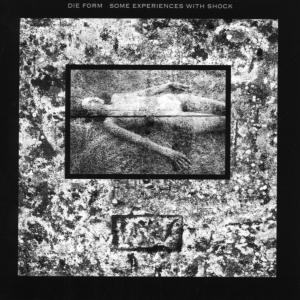 Die Form - Some Experiences with Shock - Zortam Music