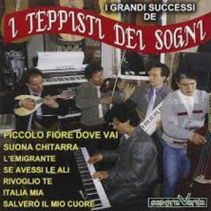 I grandi successi de I Teppisti dei Sogni