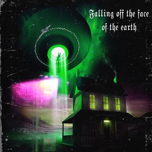 Falling Off the Face of the Earth