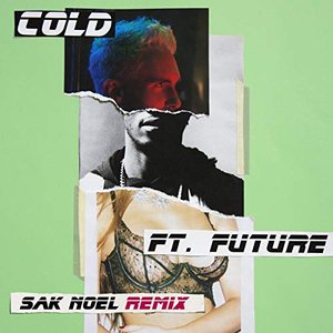 Cold (Sak Noel remix)