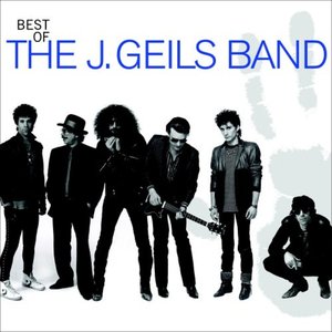 Best of The J. Geils Band (Remastered)