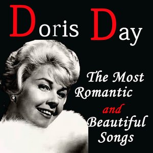 Doris Day: The Most Romantic and Beautiful Songs (feat. Paul Weston & His Orchestra)