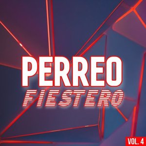 Perreo Fiestero Vol. 4