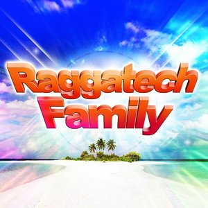 Raggatech Familly