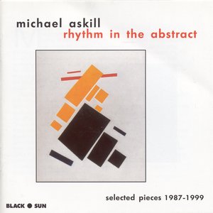 Image for 'Askill: Rhythm in the Abstract - Selected Pieces 1987-1999'