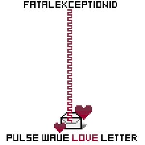 Pulse Wave Love Letter