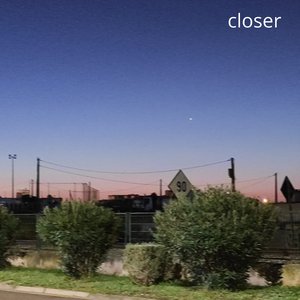 Closer - EP