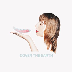 Cover the Earth
