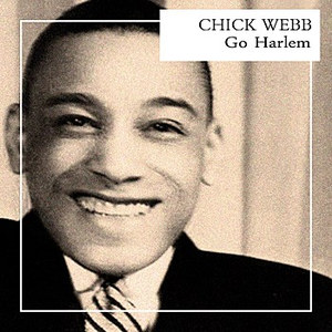 Chick Webb - Go Harlem - Zortam Music