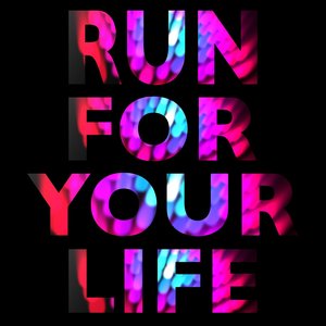 Run for Your Life