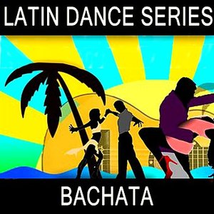 Latin Dance Series - Bachata