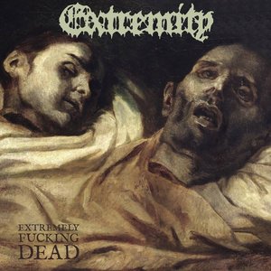 Extremely Fucking Dead [Explicit]