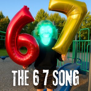 THE 6 7 SONG
