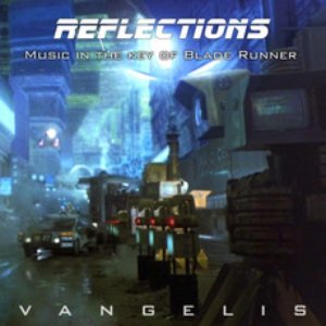 REFLECTIONS: Music in the Key of BLADE RUNNER