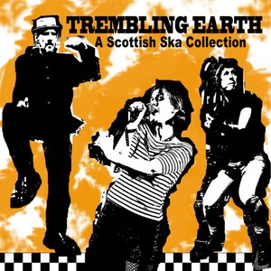 Trembling Earth - A Scottish Ska Compilation