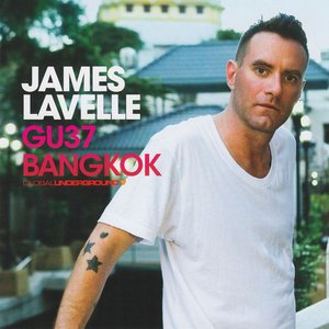 Global Underground, Vol. 37: Bangkok (Mixed By James Lavelle) [Bonus Track Version]