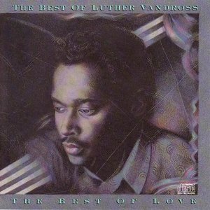 The Best Of Luther Vandross The Best Of Love