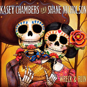 Kasey Chambers & Shane Nicholson - Wreck & Ruin - Zortam Music