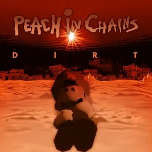 Dirt by Alice in Chains but with the Super Mario 64 soundfont
