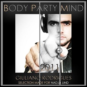 Body Party Mind 2011 (Selection Made for Nadja Lind)