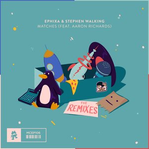 Matches (feat. Aaron Richards) [The Remixes] - EP