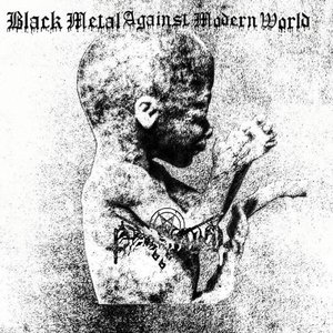 Black Metal Against Modern World