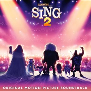 Sing 2: Original Motion Picture Soundtrack