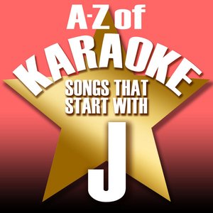A-Z of Karaoke - Songs That Start with "J" (Instrumental Version)