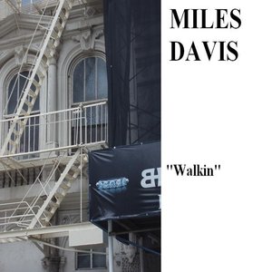 Walkin' With Miles Davis
