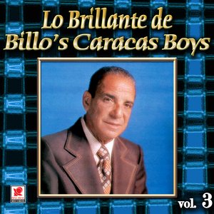 Lo Brillante De Bill'os Caracas Vol. 3