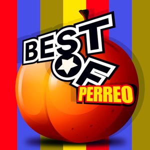 Best of Perreo