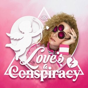 Love's a Conspiracy - Single