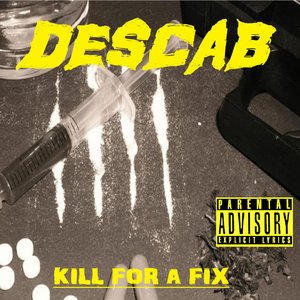 Kill For A Fix