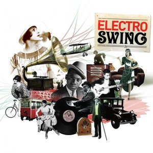 Electro Swing Vol. 1