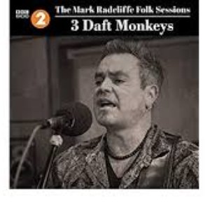 The Mark Radcliffe Folk Sessions: 3 Daft Monkeys