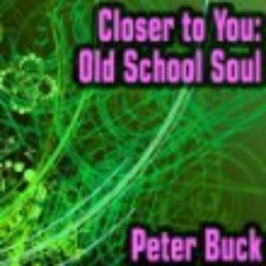 Closer to You: Old School Soul