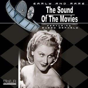 The Sound of the Movies, Vol. 3 (Busby Berkely)