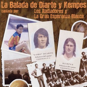 LA BALADA DE DIARTE Y KEMPES