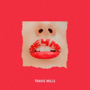 One4Me — Travis Mills | Last.fm