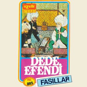 Dede Efendi Fasıllar