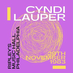 Cyndi Lauper: Ripley's Music Hall, Philadelphia, 29th November 1983
