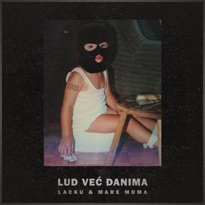 Lud Vec Danima (feat. Lacku) - Single